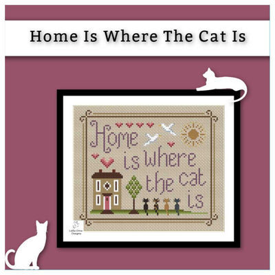 Little Dove Designs Cross Stitch Kit - Home Is Where The cat Is