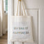 My Bag of Happiness Tote Bag - Hobby Gift